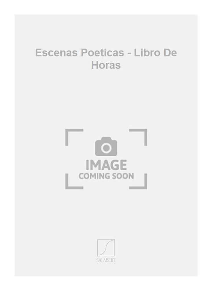 Escenas Poeticas - Libro De Horas
